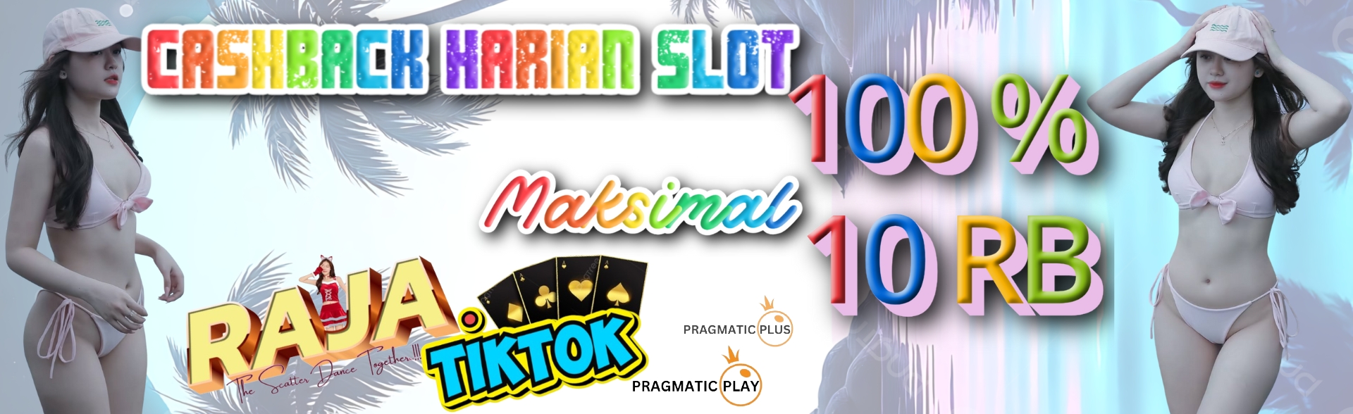 Cashback slot 100% Rajatiktok
