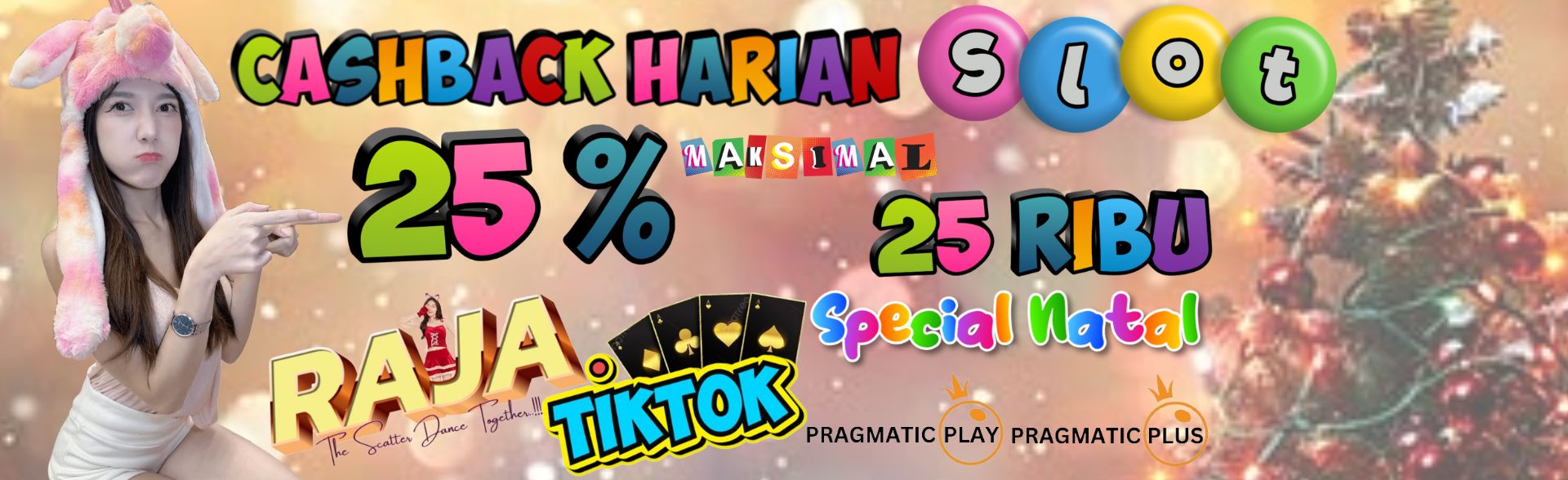 Rajatiktok CashBack Harian Special Natal 25% Maks 25 RB